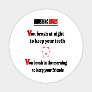 Brush your teeth Magnet